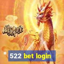 522 bet login